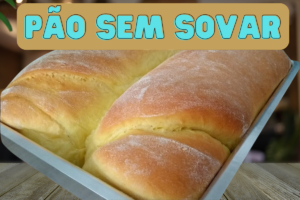 Pão Caseiro Sem Sovar